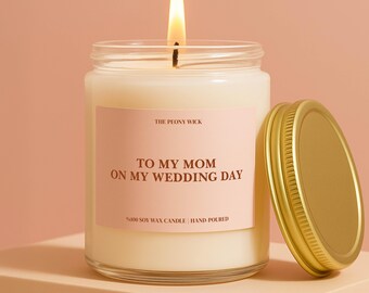 Cadeau du jour du mariage pour maman Bougie à ma mère le jour de mon mariage Bougie en cire de soja faite main Cadeau sentimental pour la mère de la mariée