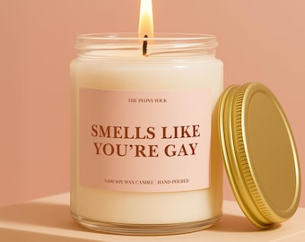 LGBTQ+ Gift Smells Like You're Gay Custom Candle Funny Pride Month June Party Favor Present Queer Bisexual For Friend