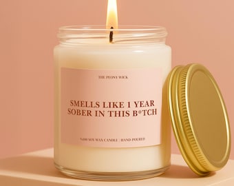 Sobriety Gift 1 Year Sober In This B*tch Custom Candle Funny Handmade Present For Sober Friends Unique Anniversary