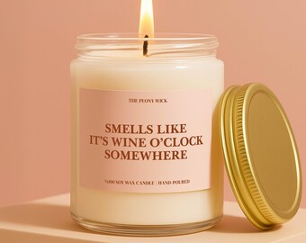 Wine O'Clock Soy Candle – Funny Gift for Wine Lovers, Humor Home Decor, Relaxing Scented Candle for Her or Him