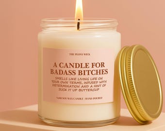 Bad Ass Bitches Candle - Funny Unique Handmade Empowerment Gift for Women, Sarcastic Best Friend Birthday Present