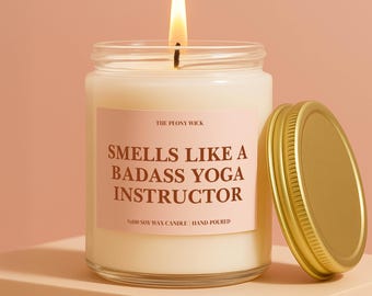 Yoga Instructor Gift Badass Yoga Instructor Custom Candle Funny Handmade Unique For Wellness Coach Yoga Teacher For Her