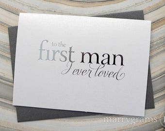 SILVER FOIL Wedding Card to Your Dad, Father of the Bride Cards, To the First Man I Ever Loved, Card from Daughter Father of Bride Gift CS08