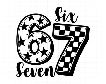 Six Seven 67 PNG SVG Cut File, Funny Viral Meme 67 Svg for Cricut Silhouette, Gen Alpha Trendy Printable Png for Shirts Mugs Crafts