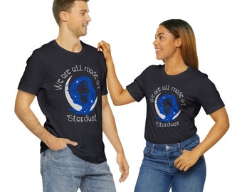 Made of Stardust ((Unisex Jersey Short Sleeve Tee))