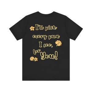 I&#39;ll pick every pua I see for You! - Shirt, Puakenikeni, Hawaii Flower, Hawaiian Streetwear, Sweet Quote, Graphic Tee, Hawaii Quote, Hawaii
