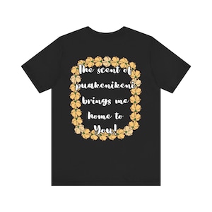 The scent of puakenikeni brings me home to you! - Shirt, Puakenikeni, Flower, Hawaiian Streetwear, Sweet Quote, Graphic Tee, Hawaii Quote