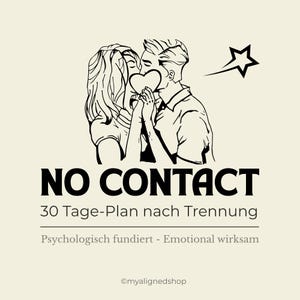 No Contact nach Trennung – 30-Tage-Plan, um emotional stabil zu bleiben & Fehler zu vermeiden (PDF)