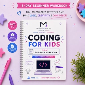 Op de afbeelding: Een spiraalgebonden werkboek getiteld "CODING FOR KIDS" met de tekst "5-DAY BEGINNER WORKBOOK". De omslag toont een laptopafbeelding en de woorden "method & motion". Het werkboek is ontworpen voor kinderen van 4-7 jaar en bevat kleuractiviteiten.