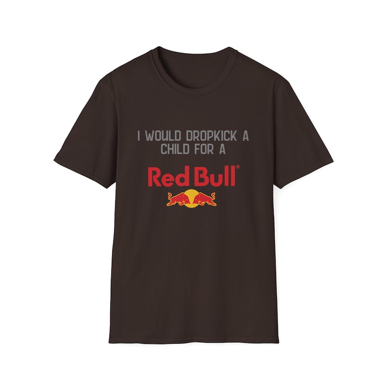 T-shirt Red Bull, je donnerais un coup de pied à un enfant pour un t-shirt Red Bull | Chemise drôle de boisson énergisante image 5