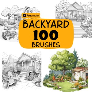 May include: An illustration featuring four backyard scenes, each with a house, patio furniture, and landscaping. A large orange banner displays the text "BACKYARD 100 BRUSHES" and the Procreate logo.