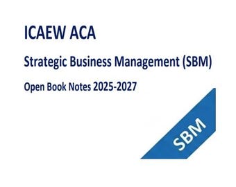 ICAEW SBM Open Book Notes | ACA Strategic Business Management | Advanced Level | 94% Pass | 2026 2027 Exams | Digital Pdf
