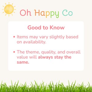 May include: A graphic with the text "Oh Happy Co" in colorful letters, a sun illustration, and the words "Good to Know". The text explains that items may vary slightly based on availability, but the theme, quality, and value will remain the same.
