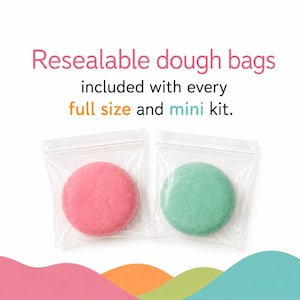 May include: Two clear plastic resealable bags each containing a round disc of dough, one pink and one mint green. The text above reads: Resealable dough bags included with every full size and mini kit.