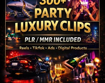 300+ Party Luxury Lifestyle Video Clips – PLR/MMR Included | Nightlife, Supercars, Jets, Viral Reels