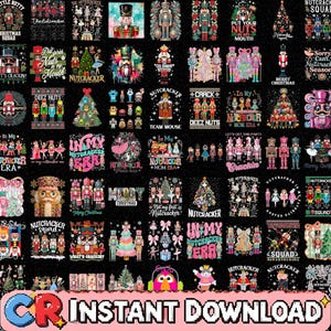 May include: A digital collection of numerous Nutcracker-themed graphic designs featuring various illustrations of nutcracker soldiers, ballerinas, Christmas trees, and festive text like 'Nutcracker Squad' and 'In My Nutcracker Era' on a black background.