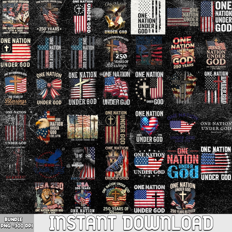 May include: A collection of patriotic designs featuring the American flag, crosses, eagles, and the phrase "One Nation Under God." The designs are in red, white, and blue, with text that reads "250 Years of Freedom" and "USA 250 Years."