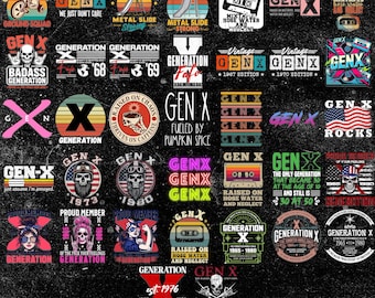 Retro X Generation Before All You Sissie Bundle Png, The Badass Generation X PNG files, Skull Gen X Png, Gen X Ready to Press, Gifts.