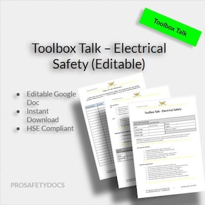 May include: Three white sheets of paper with the title "Toolbox Talk - Electrical Safety (Editable)". The sheets have a grid and bullet points. A green rectangle in the top right corner reads "Toolbox Talk". The text "Editable Google Doc, Instant Download, HSE Compliant" is on the left.