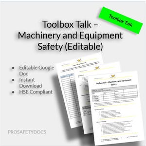 Può includere: Tre fogli bianchi con il titolo "Toolbox Talk - Machinery and Equipment Safety (Editable)". Presentano elenchi di controllo e i testi "Editable Google Doc", "Instant Download" e "HSE Compliant". Un banner verde recita "Toolbox Talk".
