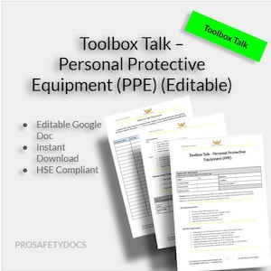 Puede incluir: Un conjunto de documentos blancos con el título "Toolbox Talk - Personal Protective Equipment (PPE) (Editable)". Los documentos incluyen viñetas y un rectángulo verde con el texto "Toolbox Talk". El documento cumple con HSE.