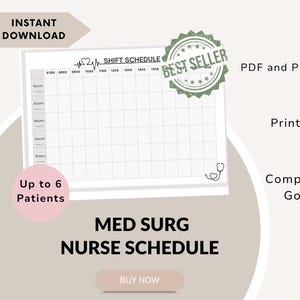 May include: A printable Med Surg Nurse Schedule with a grid layout for shift planning. The design includes a stethoscope icon, a heart rate monitor graphic, and the text "Best Seller". The schedule accommodates up to 6 patients and is compatible with Goodnotes.