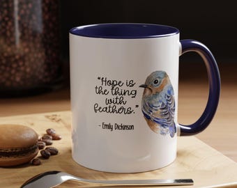 Mug "Hope is The Thing With Feathers" Inspirational Gift, Bird Lovers, Coffee Cup, Tea Mug, Ceramic Mug, Unique Mug, Emily Dickinson, Poetry