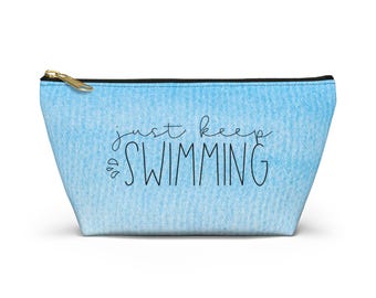 Just Keep Swimming Accessory Pouch | T-bottom Zipper Cosmetic Bag | Personalized Name Option