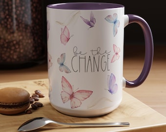 Coffee Mug, Be the Change Inspirational Mug, Butterfly Watercolor Mug, Gift for Her, Motivational Mug, Office Mug, 11oz, 15oz Mug
