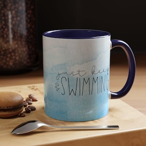 Coffee Mug, Just Keep Swimming, Swimmers Inspirational Watercolor Mug, Swim Team Gift, Motivational Quote Cup, Beach Lover Present
