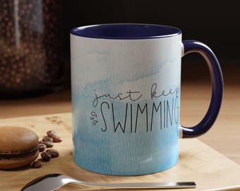 Coffee Mug, Just Keep Swimming, Swimmers Inspirational Watercolor Mug, Swim Team Gift, Motivational Quote Cup, Beach Lover Present