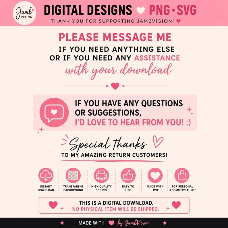 Puede incluir: Un gr&aacute;fico informativo de descarga digital en rosa claro con texto en rosa oscuro que dice: DIGITAL DESIGNS, PLEASE MESSAGE ME, IF YOU HAVE ANY QUESTIONS OR SUGGESTIONS, Special thanks TO MY AMAZING RETURN CUSTOMERS, y THIS IS A DIGITAL DOWNLOAD.
