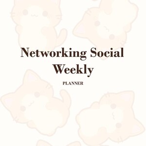 May include: A cream-coloured planner with the text "Networking Social Weekly" and "Planner" in a dark brown font. The planner features four cartoon cat illustrations. The text "ALL GOOD THINGS" is at the top.