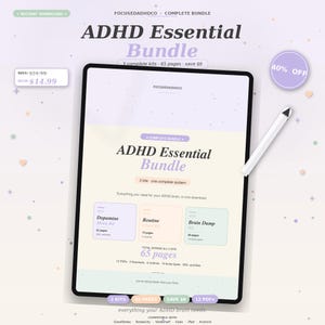 Puede incluir: Un paquete digital ADHD Essential Bundle que se muestra en una tableta, que incluye tres kits y 65 páginas. El paquete está a la venta por $14.99, con una promoción del 40% de descuento. El texto en la pantalla dice "ADHD Essential Bundle" y "Everything you need for your ADHD brain."