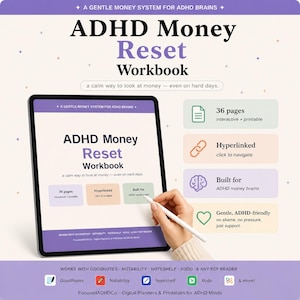Puede incluir: Un cuaderno de trabajo digital, "ADHD Money Reset Workbook", en una tableta. Diseñado para cerebros con TDAH, ofrece 36 páginas interactivas e imprimibles. El cuaderno está hipervinculado y proporciona un enfoque suave y amigable para el TDAH.