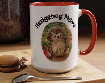 Hedgehog Mama Mom mug, Accent Coffee Mug 15oz