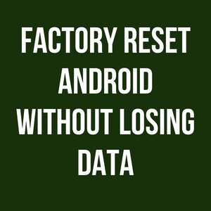 Réinitialisation d'usine d'Android sans perte de données | Guide imprimable étape par étape | Téléchargement numérique