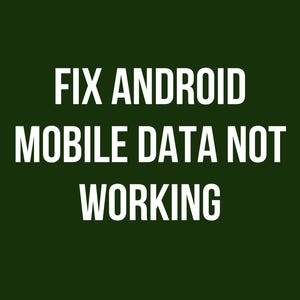 Naprawa niedziałających danych mobilnych w Androidzie | Przewodnik do druku | Krok po kroku, bez wymaganych umiejętności technicznych