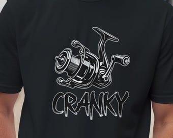 Funny Fishing Reel Cranky T-Shirt, Fisherman Dad Tee