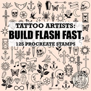 May include: A digital collection of 125 black and white tattoo flash stamps for Procreate, featuring icons like skulls, roses, anchors, daggers, spiders, butterflies, and crosses, with the text TATTOO ARTISTS: BUILD FLASH FAST, 125 PROCREATE STAMPS.