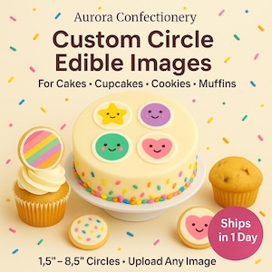 Custom Round Edible Image Circle for Cakes, Cupcakes, Cookies