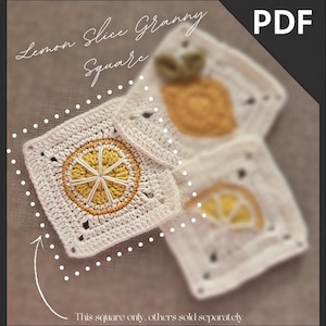 May include: A close-up of a white crochet square with a yellow and orange lemon slice design. The text "Lemon Slice Granny Square" is at the top. The text "This square only, others sold separately" is at the bottom.