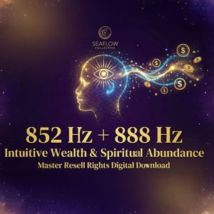 May include: Digital download graphic with a celestial theme. A glowing silhouette of a person's head with an eye in the center is featured. The text reads "852 Hz + 888 Hz Intuitive Wealth & Spiritual Abundance".