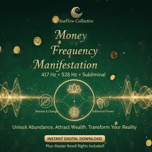 May include: A digital download graphic with a dark green background and gold accents. The text reads "Money Frequency Manifestation" with frequencies listed. Includes a lotus flower and brain graphic. The text "Unlock Abundance. Attract Wealth. Transform Your Reality" is also present.
