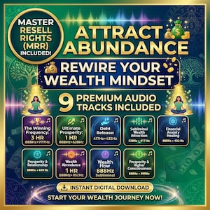 May include: Digital graphic with text: "Attract Abundance, Rewire Your Wealth Mindset." Includes 9 premium audio tracks for wealth, prosperity, and anxiety healing. Features a gold and green color scheme with images of money and a meditating figure.