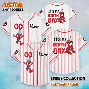 May include: White baseball jerseys with red accents and Spiderman graphics. The jerseys feature the text "Name" and "It's My Birthday" with a Spiderman character. The image also includes the text "Custom Any Request" and "Spidey Collection Kid/Youth/Adult".