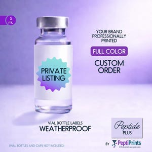 May include: A clear glass vial with a silver cap and a white label. The label features the text "PRIVATE LISTING" in a teal and purple design. Additional text includes "VIAL BOTTLE LABELS WEATHERPROOF" and "FULL COLOR CUSTOM ORDER".
