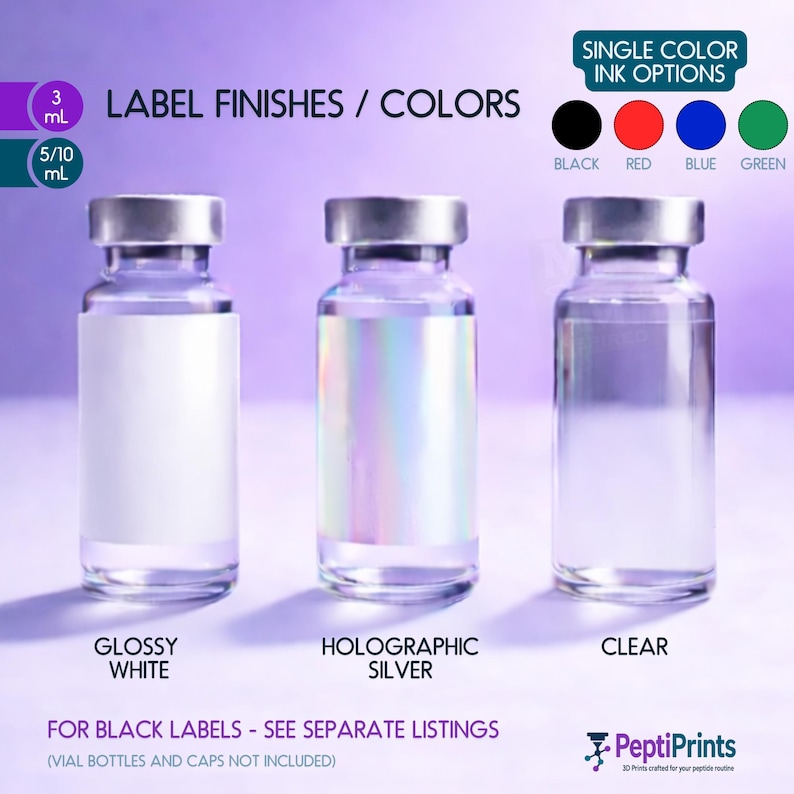 May include: Three small glass vials with silver caps, demonstrating label finishes: Glossy White, Holographic Silver, and Clear. The image also shows single-colour ink options: black, red, blue, and green. Text on the image reads "LABEL FINISHES / COLORS".