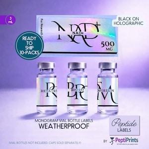 May include: Three clear glass vials with silver caps, labeled with the text "RETATRI", "BPC-157", and "MORELIN". Above, a holographic label reads "NAD+" and "500 MG". The text "MONOGRAM VIAL BOTTLE LABELS WEATHERPROOF" is also visible.