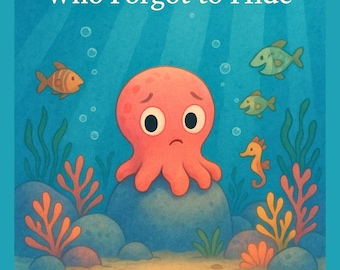 Printable Bedtime Story for Toddlers, Otto the Octopus Who Forgot to Hide Storybook, Instant Download